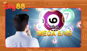 Cách thức chơi Mega645 Big88 đơn giản