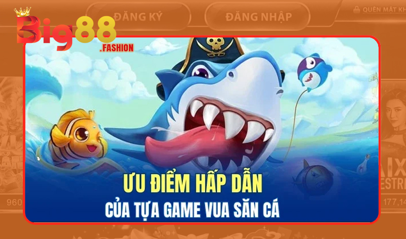 Điểm vượt trội khi chơi vua săn cá online