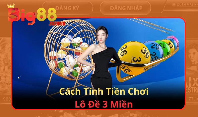 Lối chơi Lô đề 3 miền dễ dàng thắng lớn