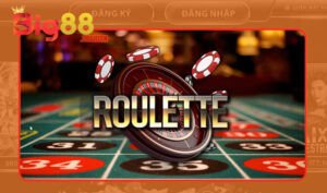 Cơ bản hiểu về game Roulette Big88