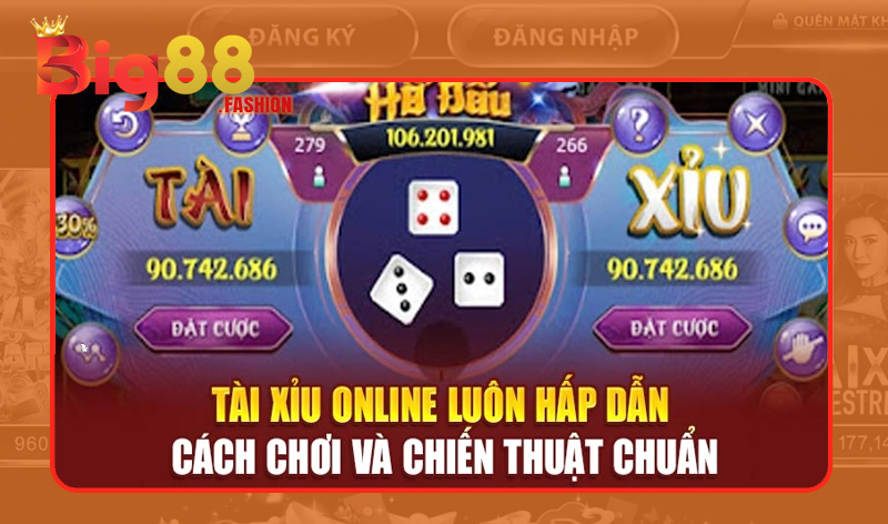 Trải nghiệm Tài Xỉu online tại Big88 độc đáo và thú vị